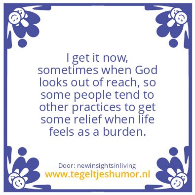 Tegeltje: when life feels as a burden.