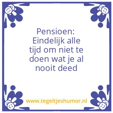 Tegeltje: Pensioen