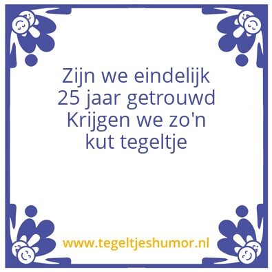 Tegeltje: 25 jaar getrouwd