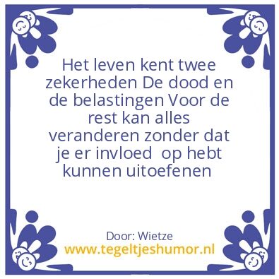 Tegeltje: Zekerheden des levens