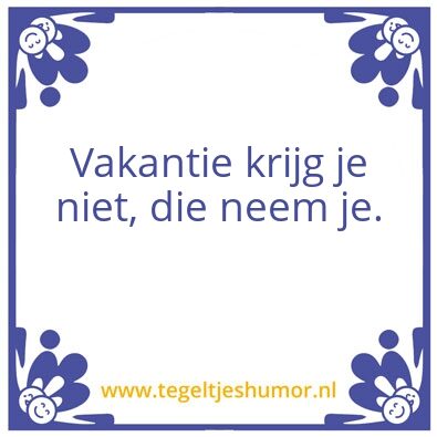 Tegeltje: Vakantie
