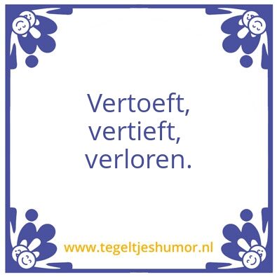 Tegeltje: Vertoeven