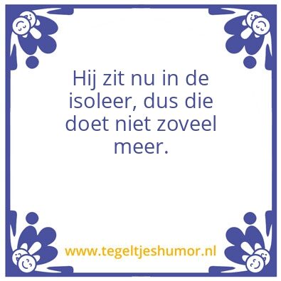Tegeltje: Isoleer