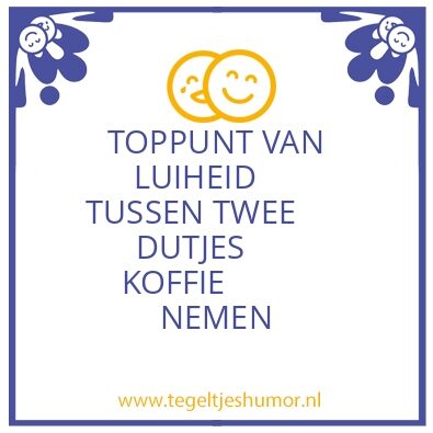 Tegeltje: K O F F I E