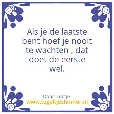 Tegeltje: Te laat