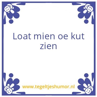 Tegeltje: Kut