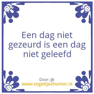 Tegeltje: Spreuk