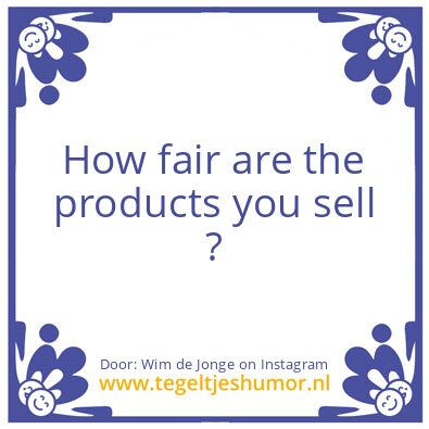 Tegeltje: The Products You Sell ?