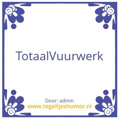 Tegeltje: Vuurwerktotaal
