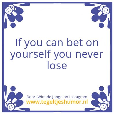 Tegeltje: Betting