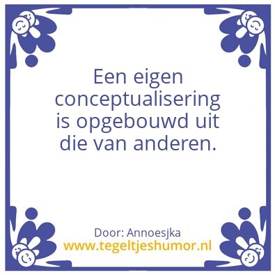 Tegeltje: Eigen conceptualisering