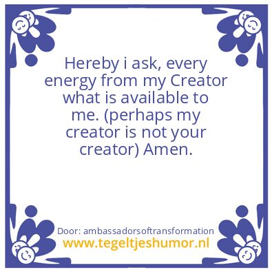 Tegeltje: Your Creator ..