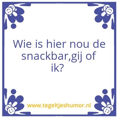 Tegeltje: Snackbar