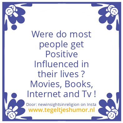 Tegeltje: Being Influenced in this way.
