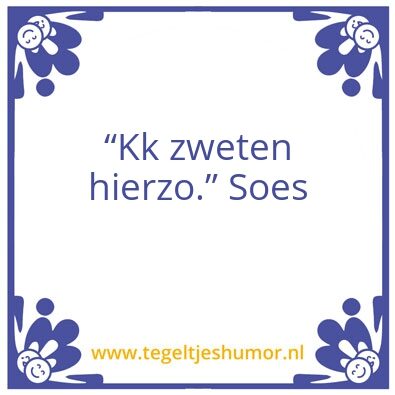 Tegeltje: Soes
