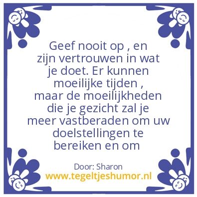 Tegeltje: Geef niet op