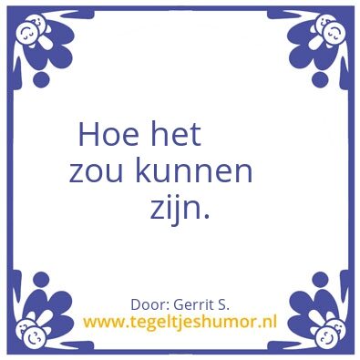 Tegeltje: Ik ben Gerrit.