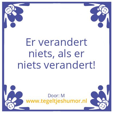 Tegeltje: Verandering