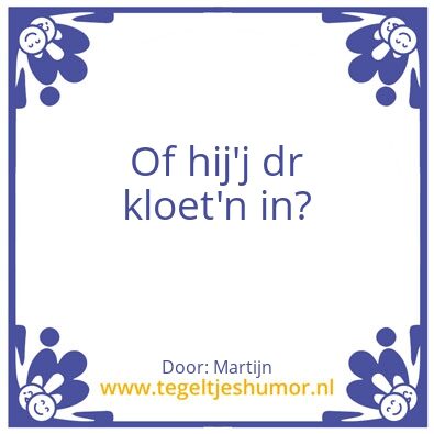 Tegeltje: Spreuk