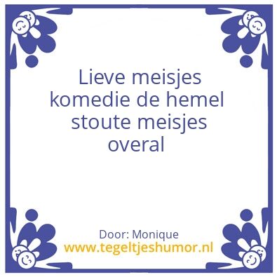 Tegeltje: Lieve meisjes