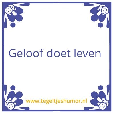 Tegeltje: Leven