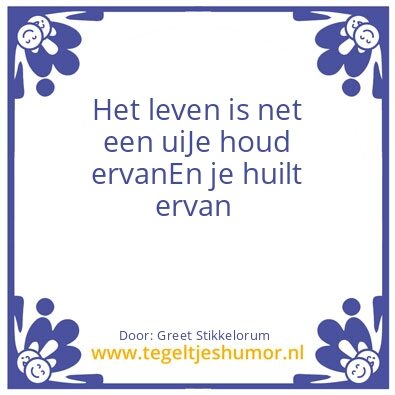 Tegeltje: Het leven