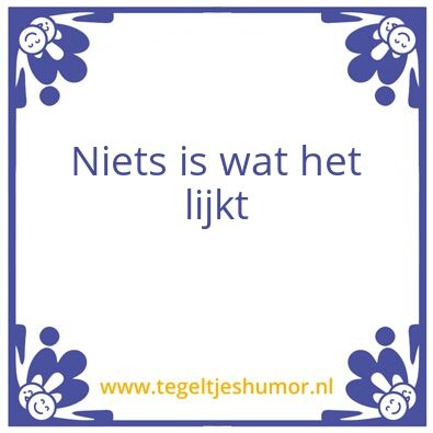 Tegeltje: Niets