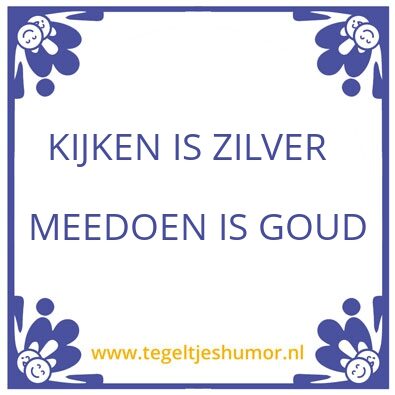 Tegeltje: Meedoen is goud