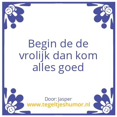 Tegeltje: Vrolijk