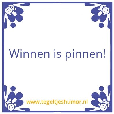 Tegeltje: Winnen