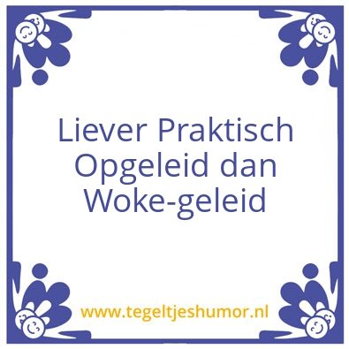 Tegeltje: Woke
