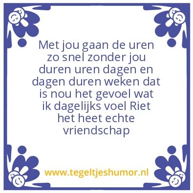 Tegeltje: Echte vriendschap