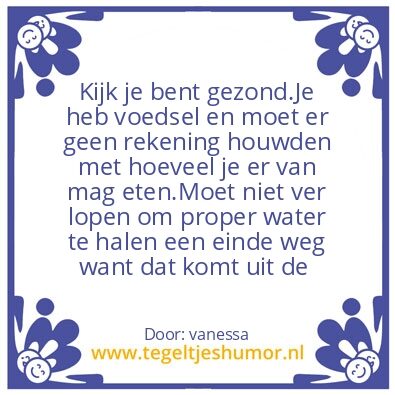 Tegeltje: tevreden met wat we hebben #1