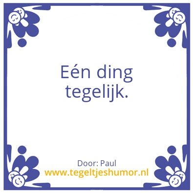Tegeltje: Succes vandaag