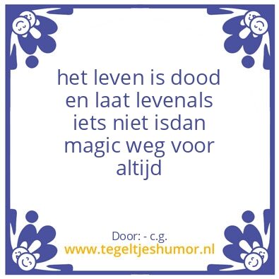 Tegeltje: het leven