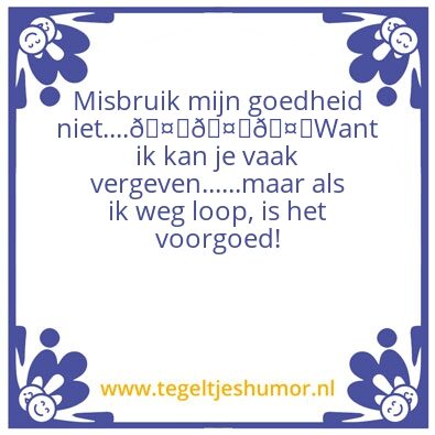 Tegeltje: Goedheid