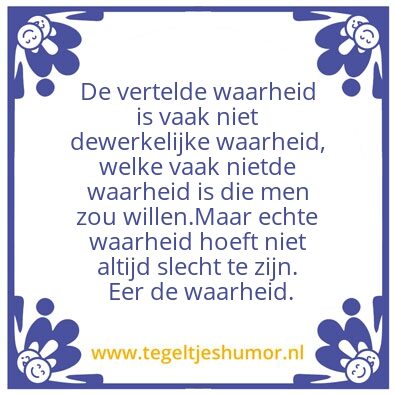 Tegeltje: De waarheid