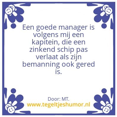 Tegeltje: Een goede manager â€¦â€¦
