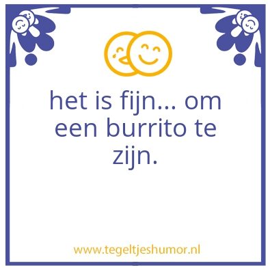 Tegeltje: burrito