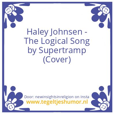 Tegeltje: The Logical Song