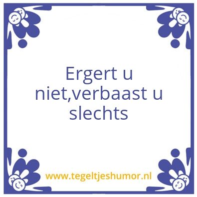 Tegeltje: erger