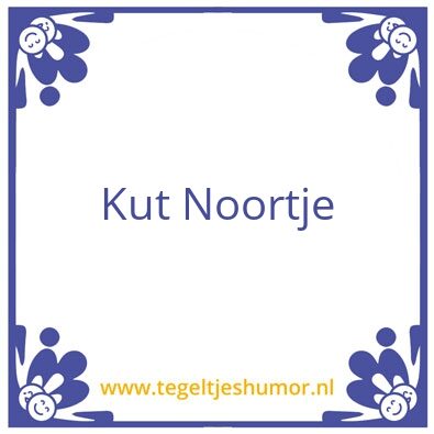 Tegeltje: Noortje