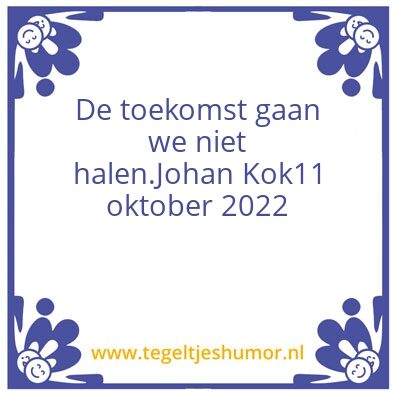 Tegeltje: Toekomst