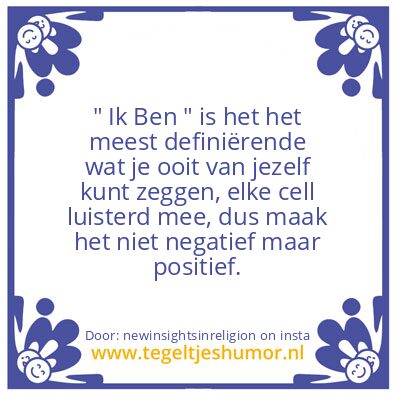 Tegeltje: ” Ik Ben “