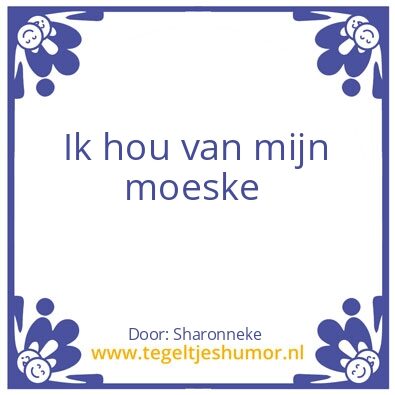 Tegeltje: Mijn mama