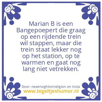 Tegeltje: Marian B Wat Is Je Vriendin ?