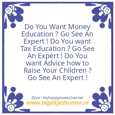 Tegeltje: Go See An Expert !