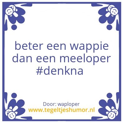 Tegeltje: wappieloper