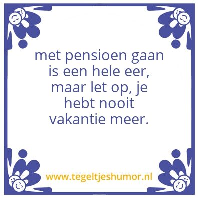 Tegeltje: pensioen