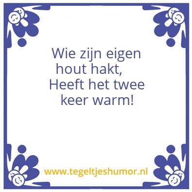 Tegeltje: Hout hakken